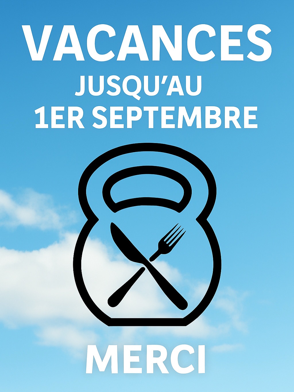 Vacances jusqu’au 1 septembre
